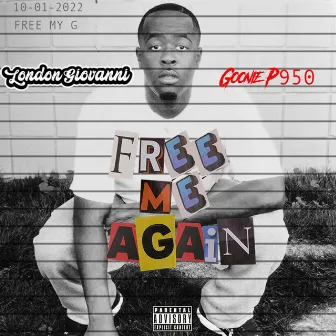 FREE ME AGAIN by London Giovanni