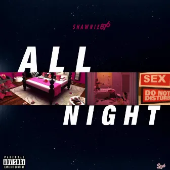 All Night by Shawnie876