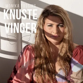 Knuste Vinger by Monika Fossing