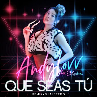 Que Seas Tú (Remix) by AndyLovv