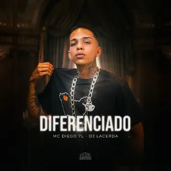 Diferenciado by MC Diego 7L