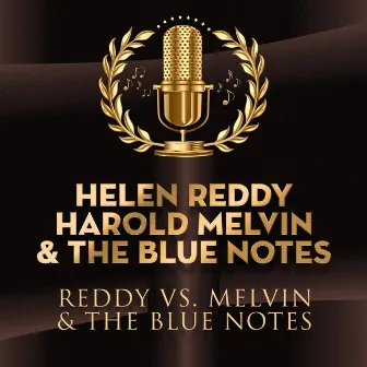 Reddy vs. Melvin & The Blue Notes by Harold Melvin & The Blue Notes