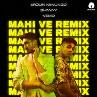 Mahi Ve - Nemo Remix by Shivvyy