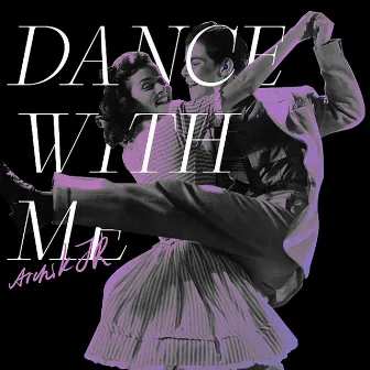 Dance with Me by Unknown Artist