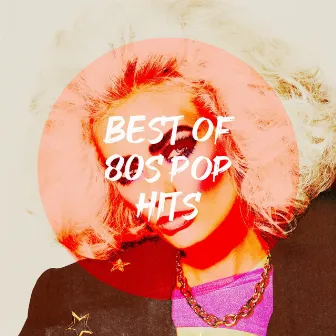 Best of 80S Pop Hits by 80s Hits Reloaded