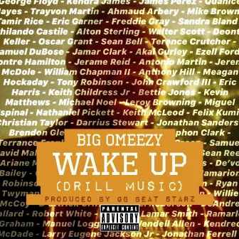 Wake Up (Drill Music) by Big Omeezy