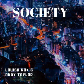 Society by Louisa Rox