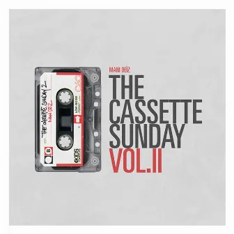 The Cassette Sunday, vol. 2 by Mani Deïz