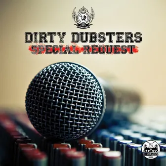 Special Request by Dirty Dubsters