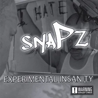 Experimental Insanity by Snapz