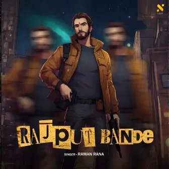 RAJPUT BANDE by Raman Rana