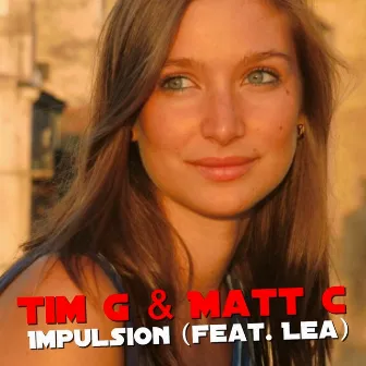 Impulsion (feat. Lea) by Tim G