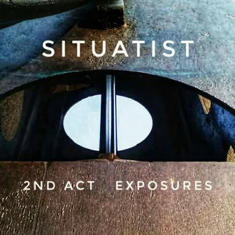 2ND ACT : Exposures by Situatist