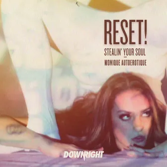 Stealin' Your Soul EP by Reset!