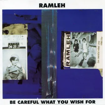 Be Careful What You Wish For by Ramleh