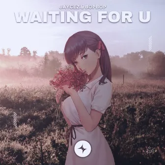 Waiting For U by Jaycez