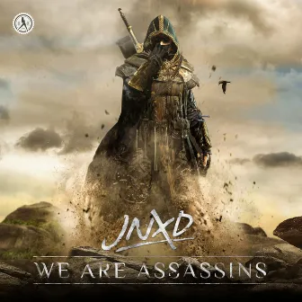 We Are Assassins by JNXD