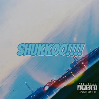 SHUKKOO!!!! by Sparrow