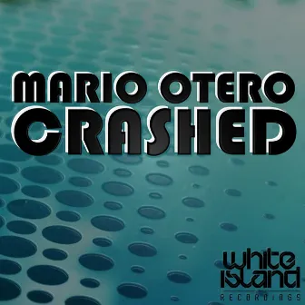 Crashed by Mario Otero