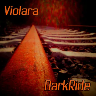 Dark Ride by Violara