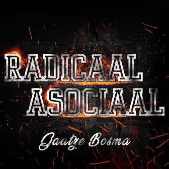 Radicaal Asociaal by Gaatze Bosma