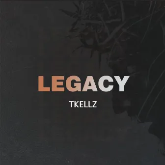 Legacy by Tkellz