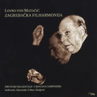 Hrvatski Skladatelji – Dobronić, Slavenski, Fribec, Kuljerić by Zagrebačka Filharmonija