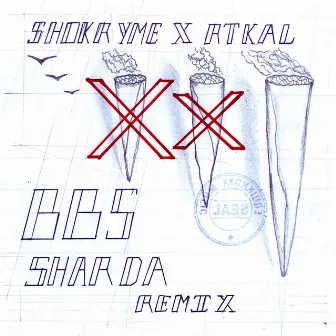 BBS (Sharda Remix) by Shokryme