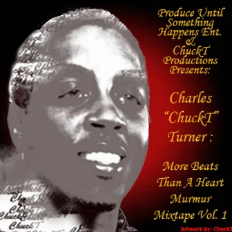 More Beats Than a Heart Murmur Mixtape, Vol. 1 by ChuckT