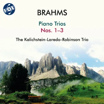 Brahms: Piano Trios Nos. 1-3 by Kalichstein-Laredo-Robinson Trio