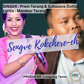 Sengve Kokchere Eh by Prem Terang