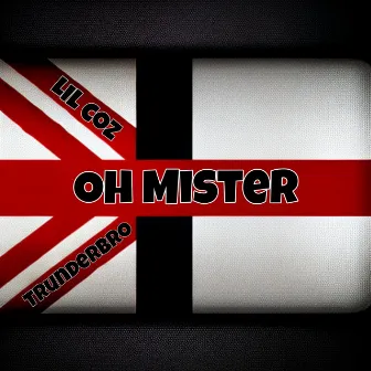 Oh Mister by Lil Coz