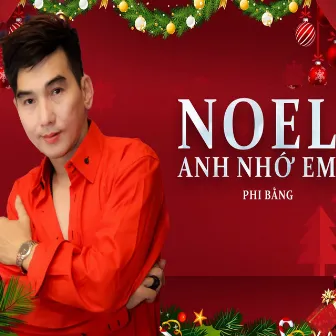 Noel Anh Nhớ Em by Phi Bang