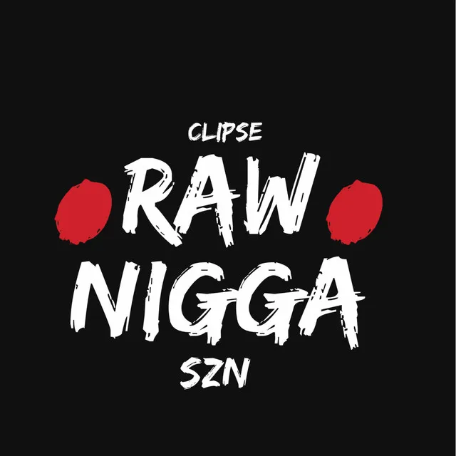 RAW NIGGA