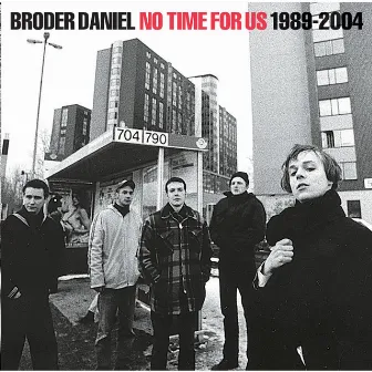 No Time for Us 1989-2004 by Broder Daniel