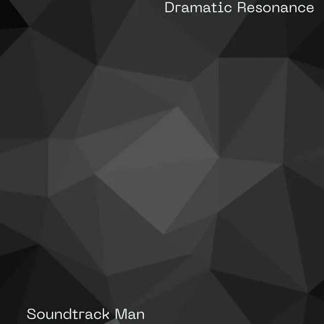 Dramatic Resonance