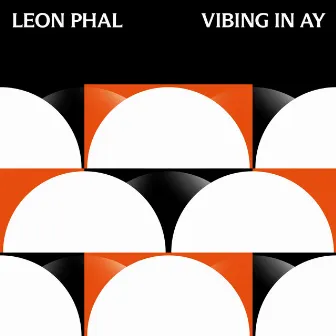 Vibing in Ay by Léon Phal