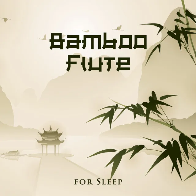 Bamboo Flute for Sleep: Gentle Chinese Sleep Melodies, Soothing Flute Lullabies