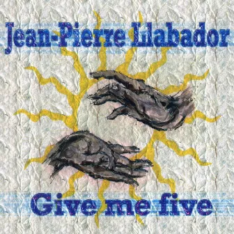 Give Me Five by Jean-Pierre Llabador