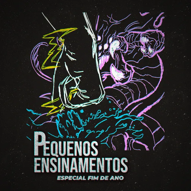 Pequenos Ensinamentos (Especial Fim de Ano)