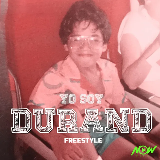 Yo Soy Durand (Freestyle)