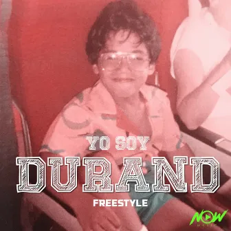 Yo Soy Durand (Freestyle) by Durand