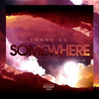 Somewhere - Single by Sonny Bo