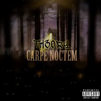 Carpe Noctem by Th30ry