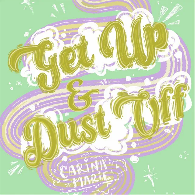 Get up and Dust Off