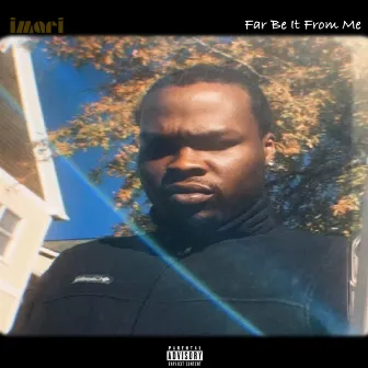 Far Be It From Me by Imari