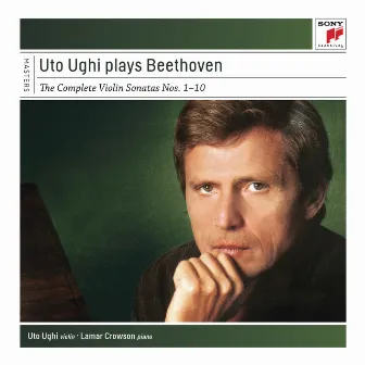 Uto Ughi Plays Beethoven Violin Sonatas by Uto Ughi