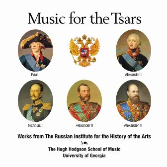 Music for the Tsars by University of Georgia Hodgson Singers