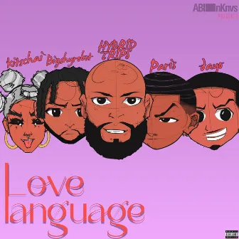 Love Language by HYBRIDTRIPS