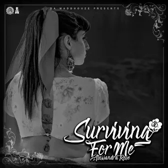 Surviving for Me by Alessandra Rose